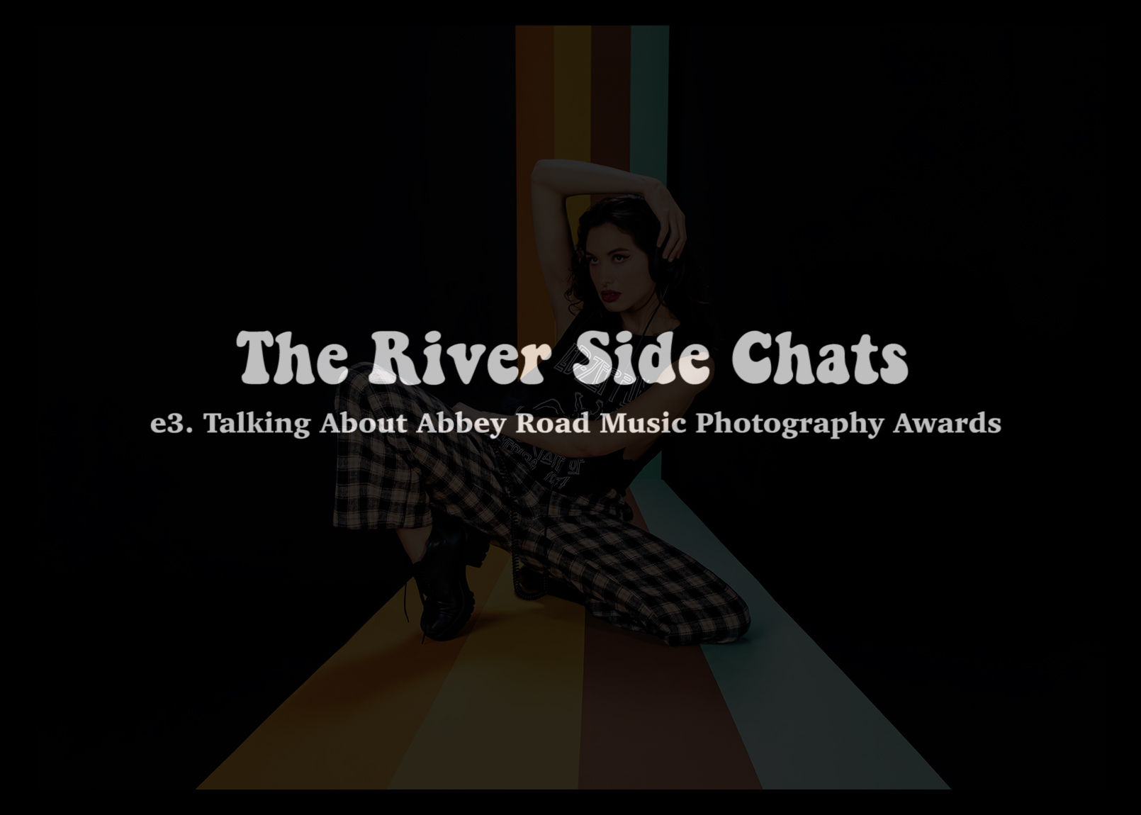  The River Side Chats - E3. Talking About Abbey Road Studios MPA 2022 - Jada And David Parrish